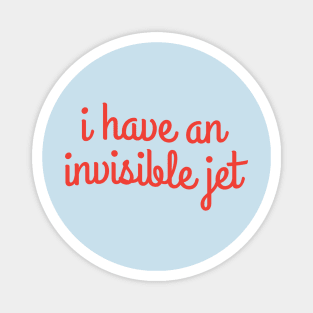 I have an invisible jet Magnet